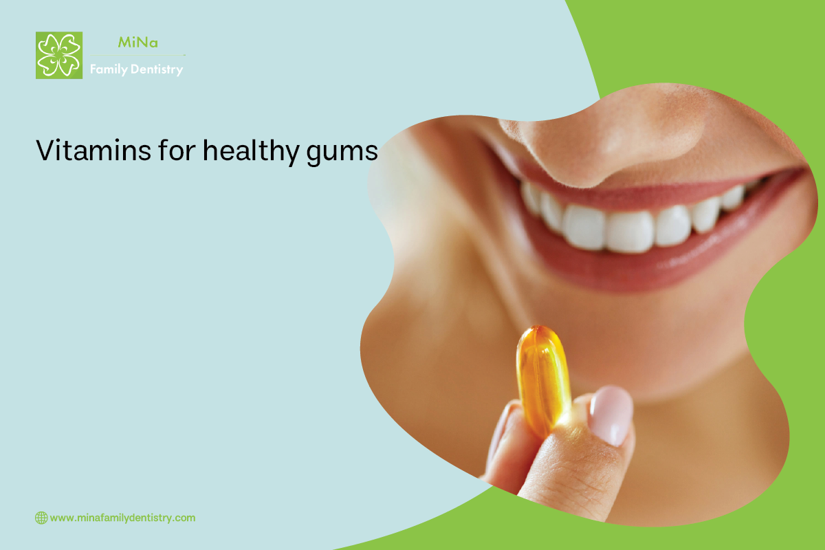 Vitamins for Healthy Gums